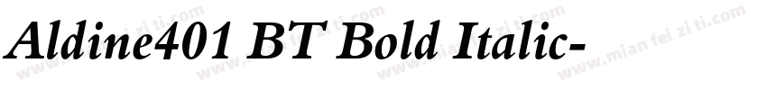 Aldine401 BT Bold Italic字体转换